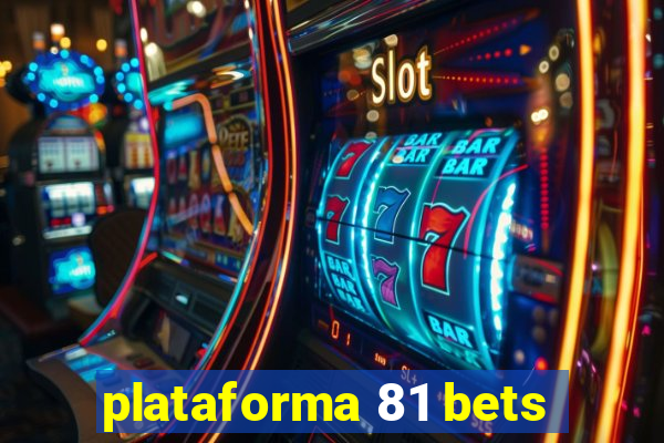 plataforma 81 bets